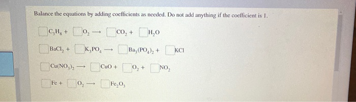 Solved Balance The Equations By Adding Coefficients As | Chegg.com