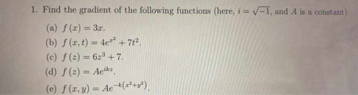 Solved 1 Find The Gradient Of The Following Functions H Chegg Com