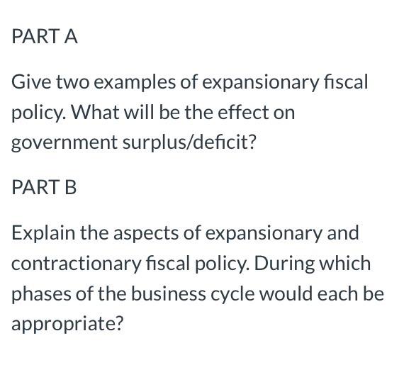 Solved Give two examples of expansionary fiscal policy. What