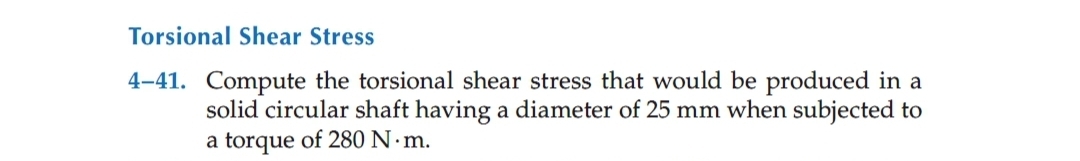 Solved Compute the torsional shear stress that would be | Chegg.com
