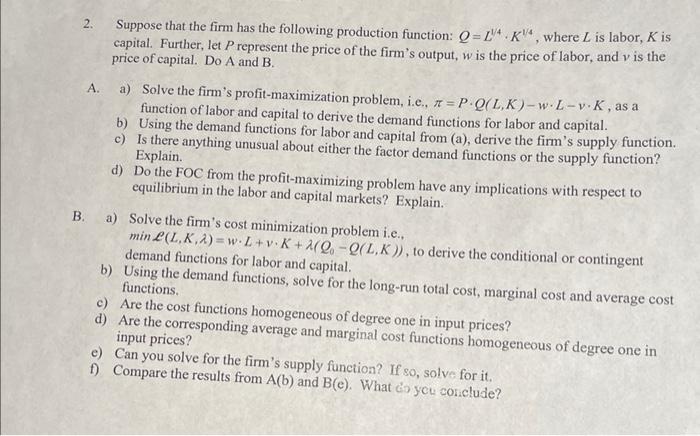 Solved 2. Suppose that the firm has the following production | Chegg.com