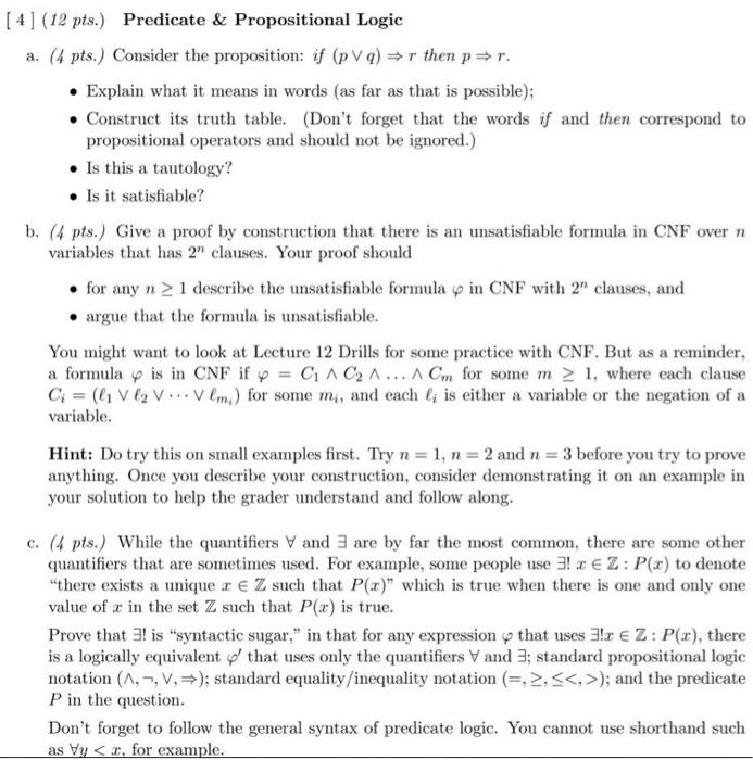 Solved [ 4 ] (12 pts.) Predicate & Propositional Logic a. (4 | Chegg.com