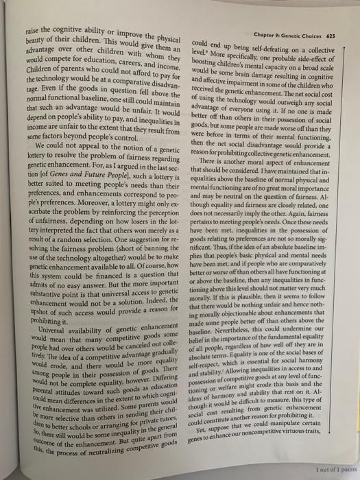 raise the cognitive ability or improve the physical could end up being self-defeating on a collective Chapter 9: Genetic Choi