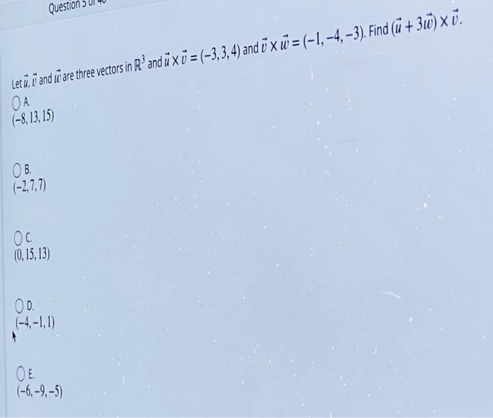 Solved Let u,v and w are three vectors in R3 and | Chegg.com