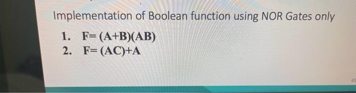 Solved Implementation of Boolean function using NOR Gates | Chegg.com