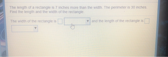 Solved The length of a rectangle is 7 inches more than the | Chegg.com
