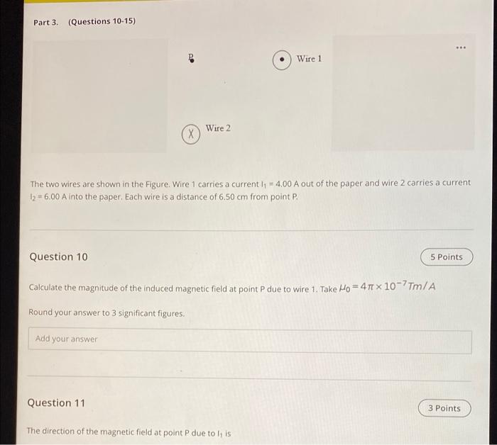 Solved Part 3. (Questions 10-15) Wire 1 Wire 2 X The two | Chegg.com