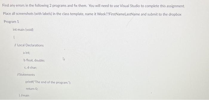 Solved Find any errors in the following 2 programs and fix | Chegg.com