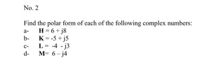 Solved No. 2 Find the polar form of each of the following | Chegg.com