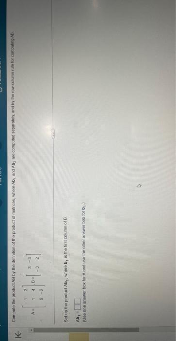 Solved A=⎣⎡−11624−2⎦⎤,B=[3−3−32] Set up the prodact Ab1, | Chegg.com