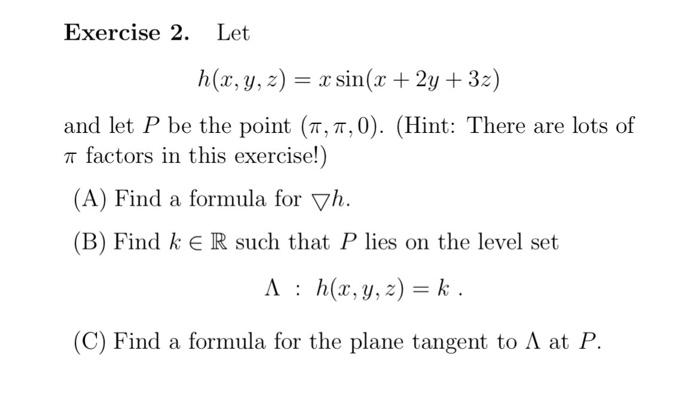 Solved Exercise 2 Let Hxyzxsinx2y3z And Let P Be 2861