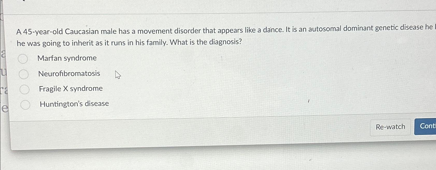 Solved A 45-year-old Caucasian male has a movement disorder | Chegg.com