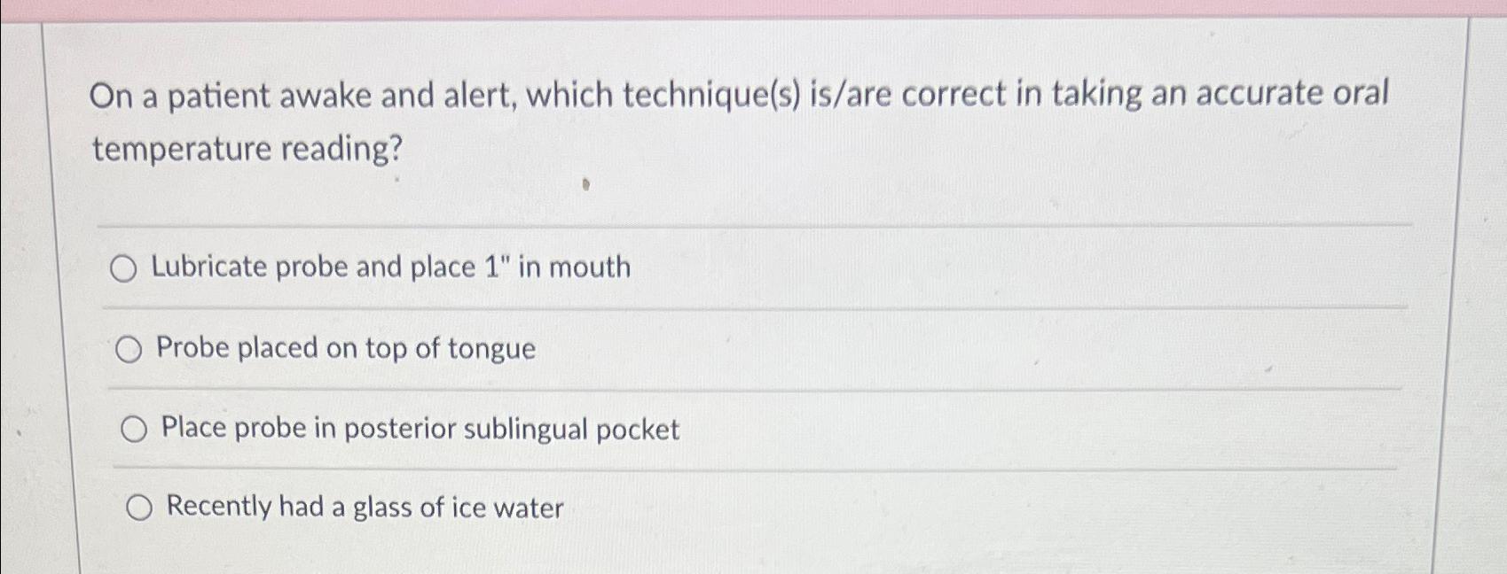 Solved On a patient awake and alert, which technique(s) | Chegg.com