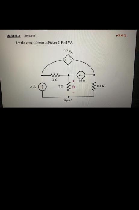 Solved Question 3 (10 marks) (CLO3) For the circuit shown in | Chegg.com