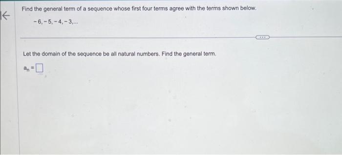 Solved Find The General Term Of A Sequence Whose First Four