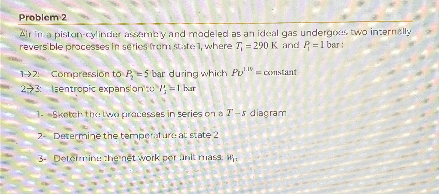 Solved Problem 2Air in a piston-cylinder assembly and | Chegg.com