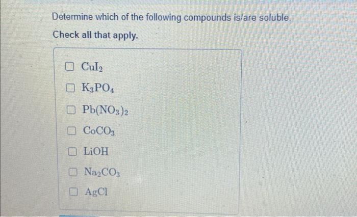 Solved Determine which of the following compounds is/are | Chegg.com