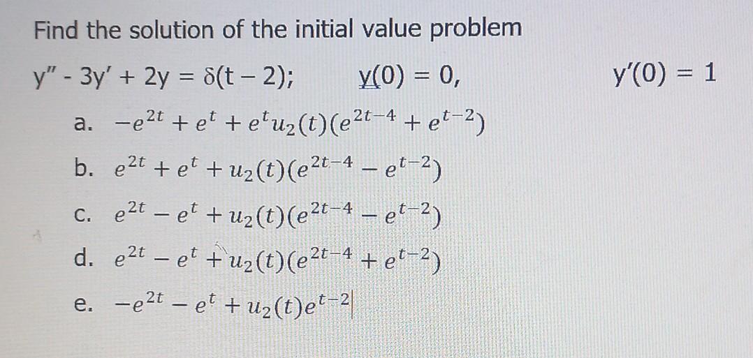 Solved Find The Solution Of The Initial Value Problem | Chegg.com