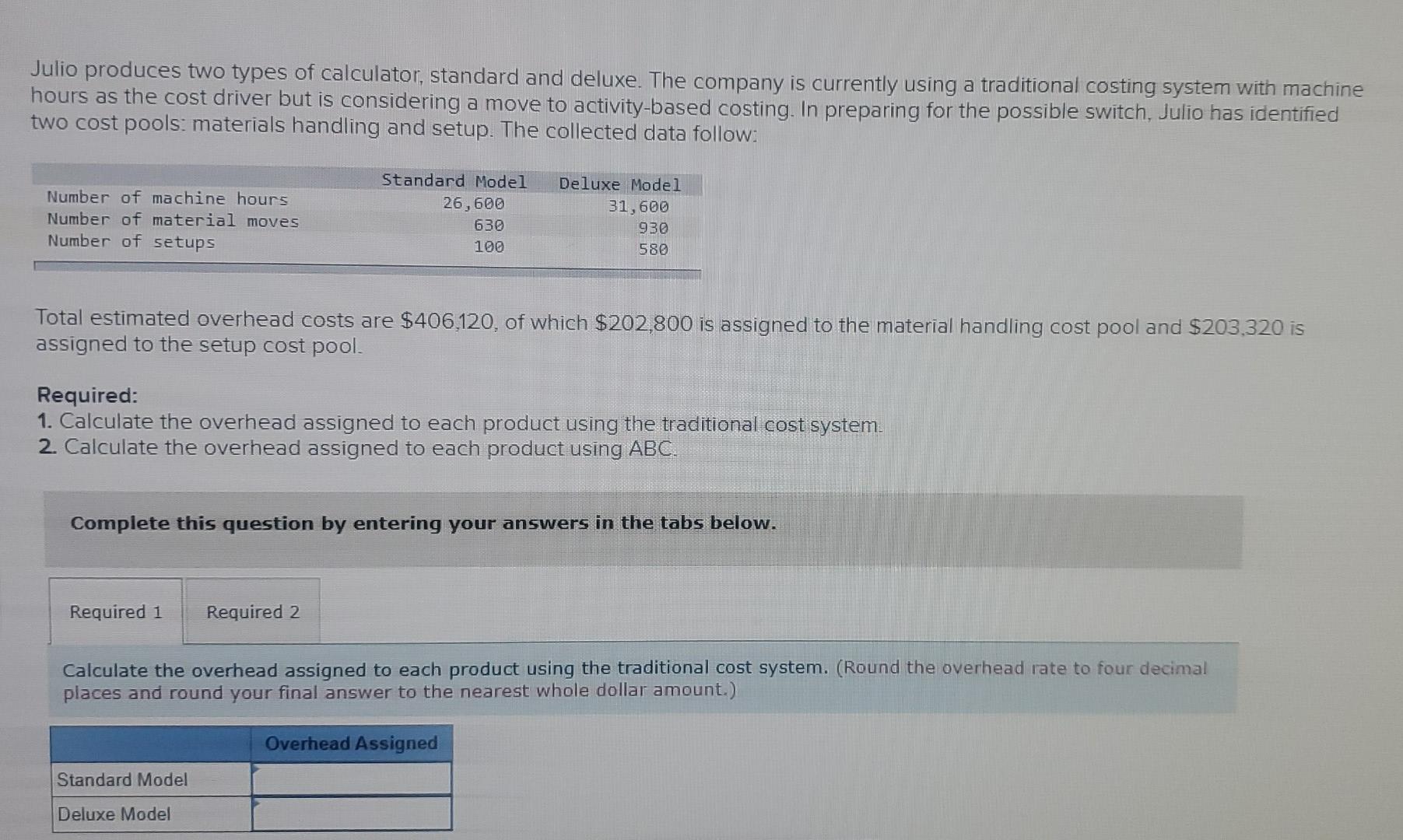 Solved Julio produces two types of calculator, standard and