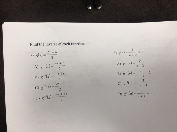 Solved Find The Inverse Of Each Function 7 G X 2x 4 Chegg Com