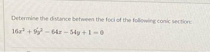 Solved Determine the distance between the foci of the | Chegg.com