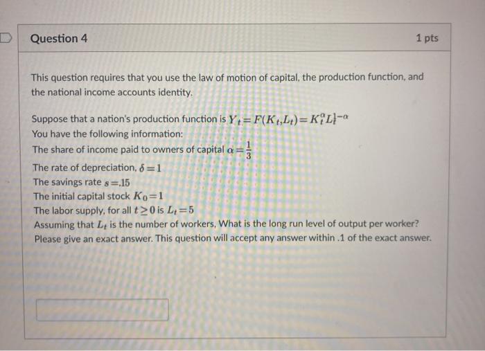 Solved Question 4 1 pts This question requires that you use | Chegg.com