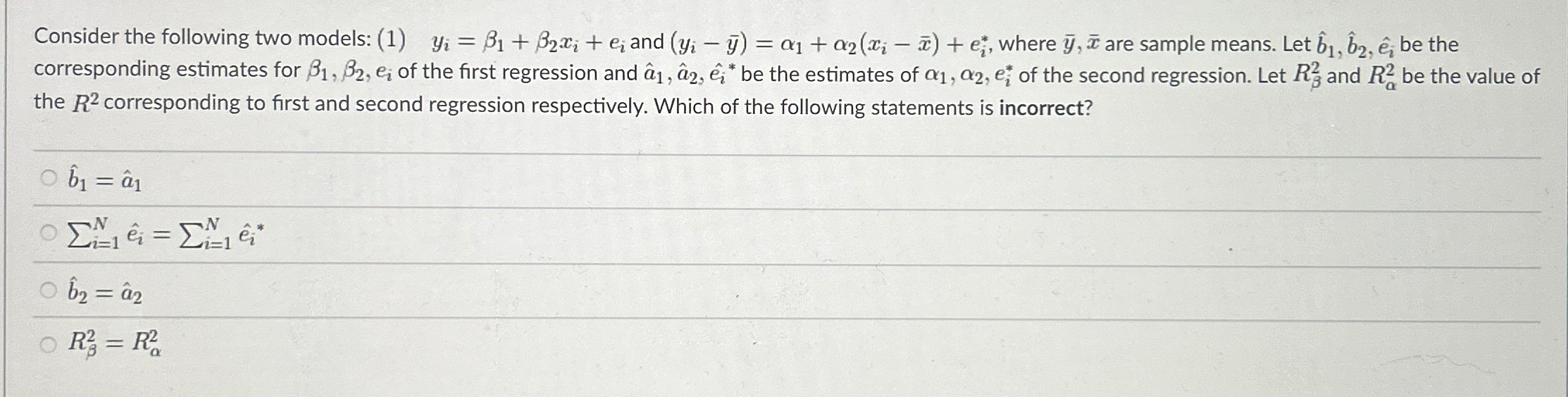 Solved Consider the following two models: (1) yi=β1+β2xi+ei | Chegg.com