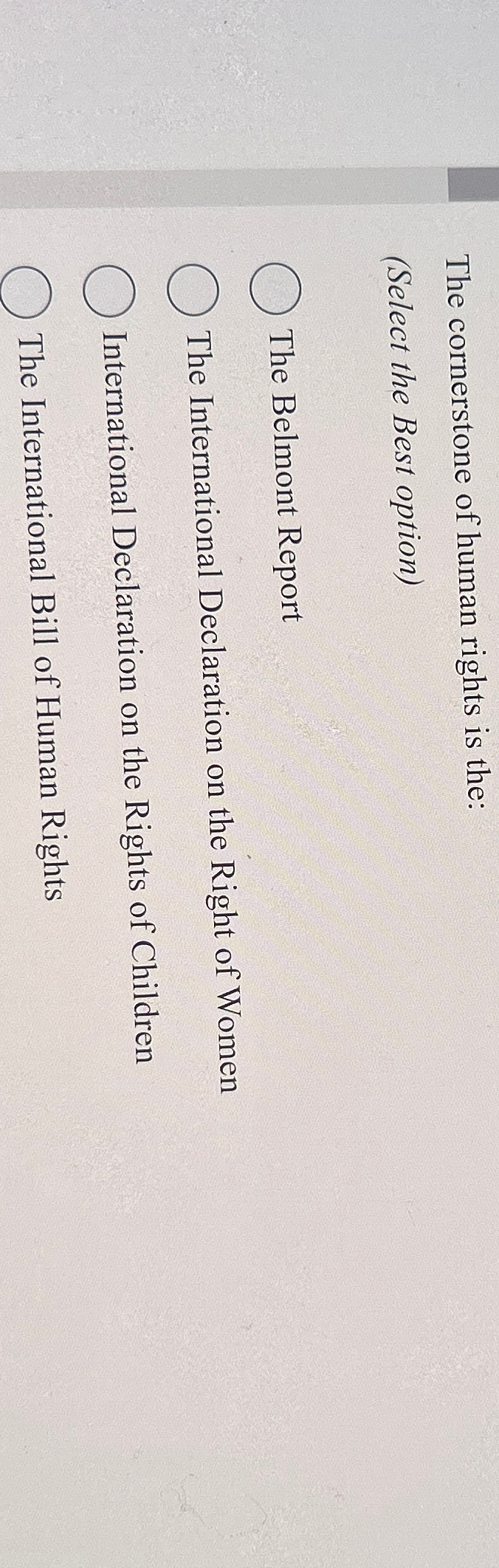 Solved The cornerstone of human rights is the:(Select the | Chegg.com