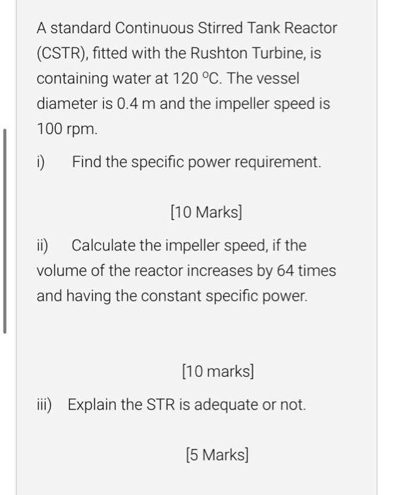 Solved A standard Continuous Stirred Tank Reactor (CSTR), | Chegg.com