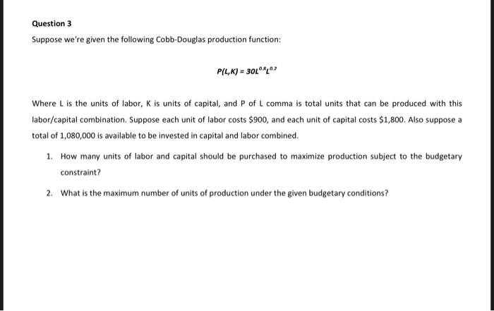 Solved Question 3 Suppose we're given the following | Chegg.com