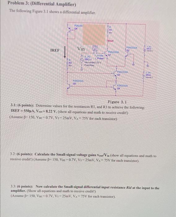 Solved Problem 3: (Differential Amplifier) The following | Chegg.com