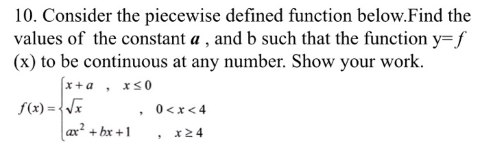 Solved 10. Consider the piecewise defined function | Chegg.com
