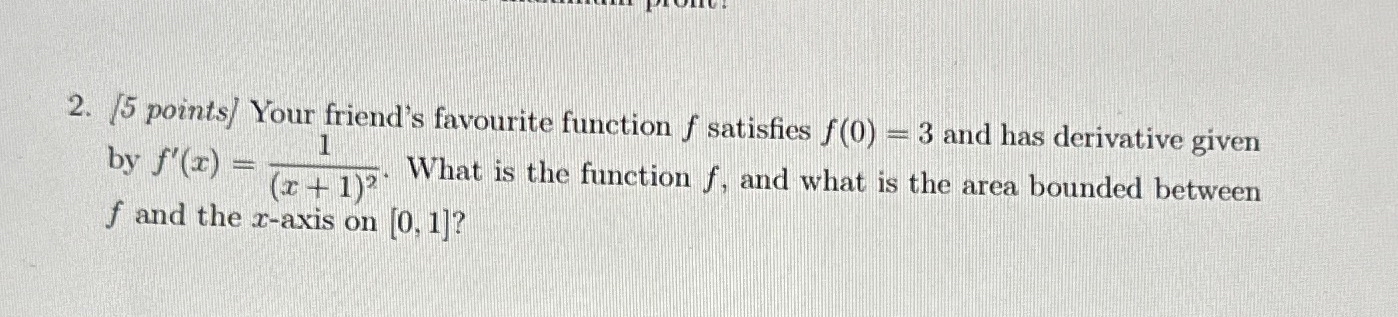 Solved ?5 ﻿points/ ﻿Your friend's favourite function f | Chegg.com
