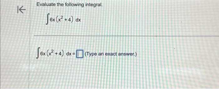 K Evaluate The Following Integral Sex X² 4 Dx 6x