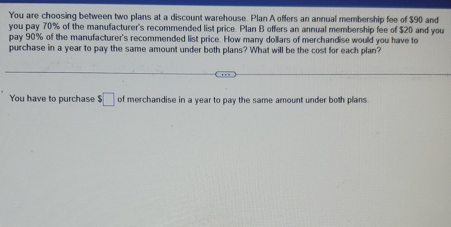 Solved You Are Choosing Between Two Plans At A Discount | Chegg.com