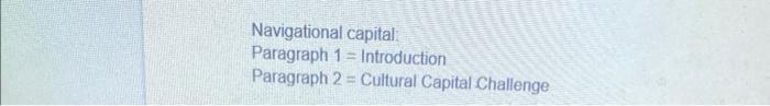 Navigational capital: Paragraph 1= Introduction | Chegg.com