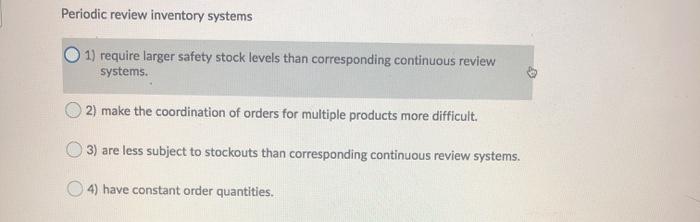 solved-periodic-review-inventory-systems-1-require-larger-chegg