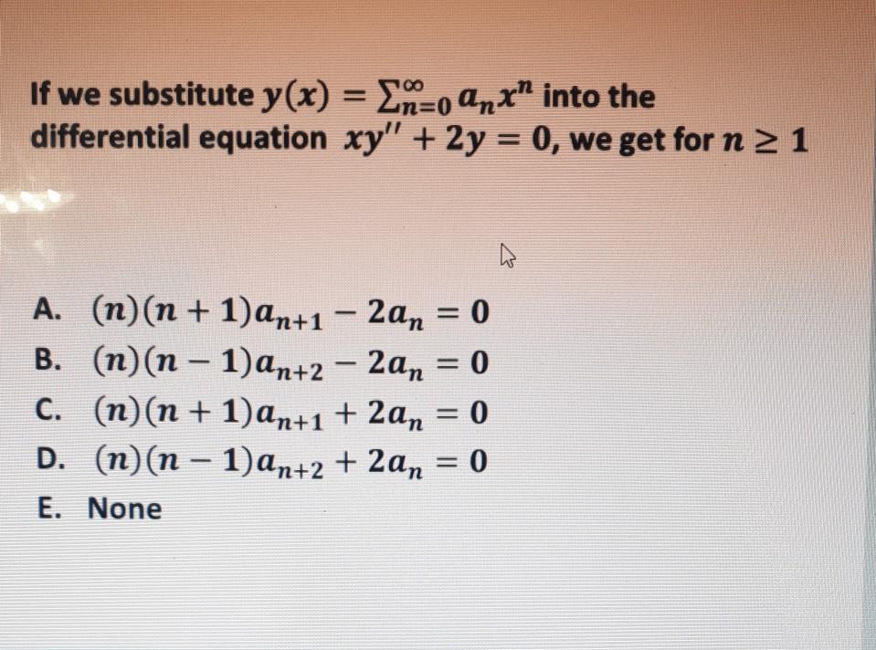 Solved If We Substitute Y X M Anx Into The Differenti Chegg Com