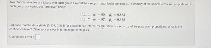 Solved Two random samples are taken, with each group asked | Chegg.com