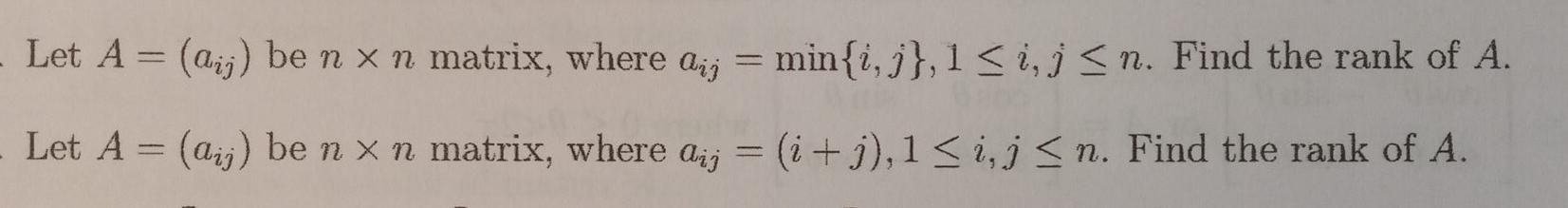 Solved Let A = (Qij) ben x n matrix, where dig = min{i, j},1 | Chegg.com