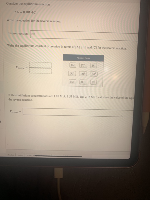 Solved Consider The Equilibrium Reaction 2 A+B=4C Write The | Chegg.com