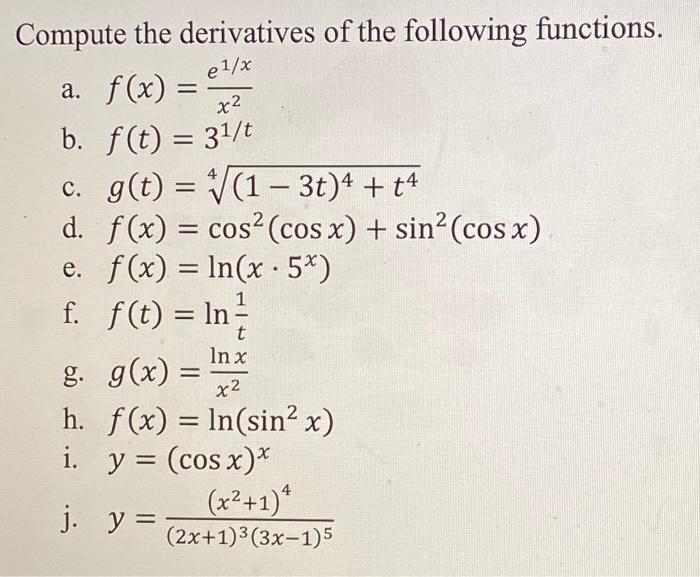 Solved E 1 8 X Compute The Derivatives Of The Following Chegg Com