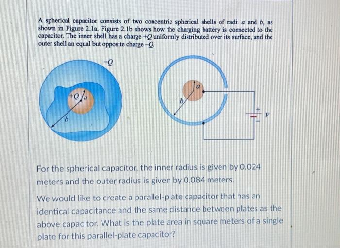 Solved A Spherical Capacitor Consists Of Two Concentric