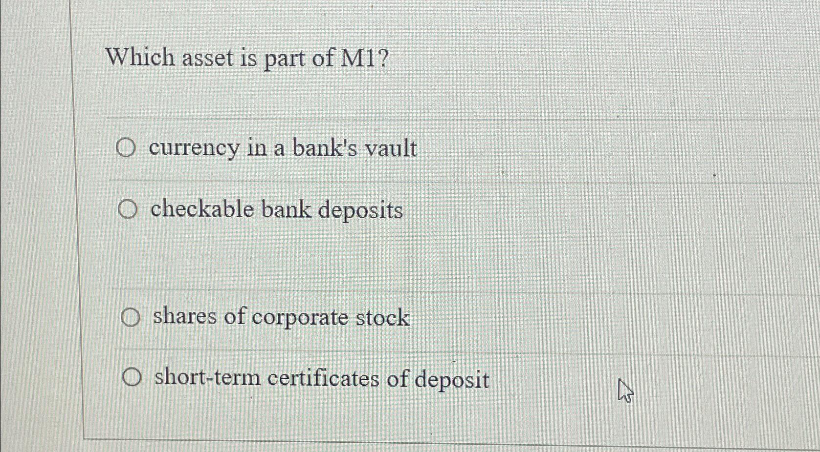 solved-which-asset-is-part-of-m1-currency-in-a-bank-s-chegg