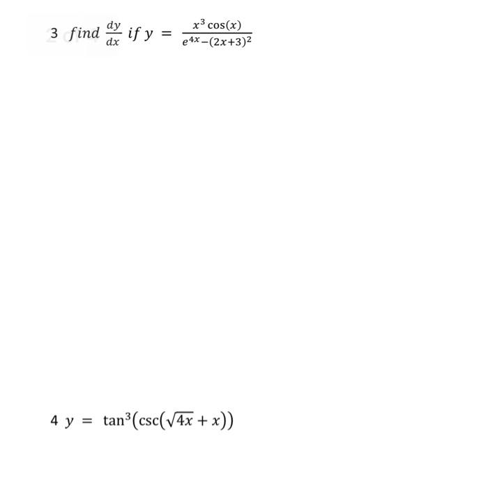 Solved 3 Find Dy If Y Dx X³ Cos X E4x 2x 3 ² 4 Y