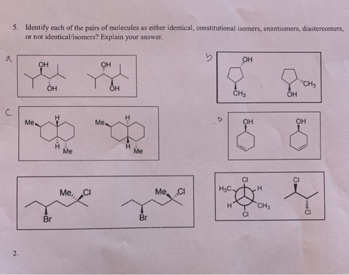 Solved 5. Identify each of the pairs of molecules as either | Chegg.com