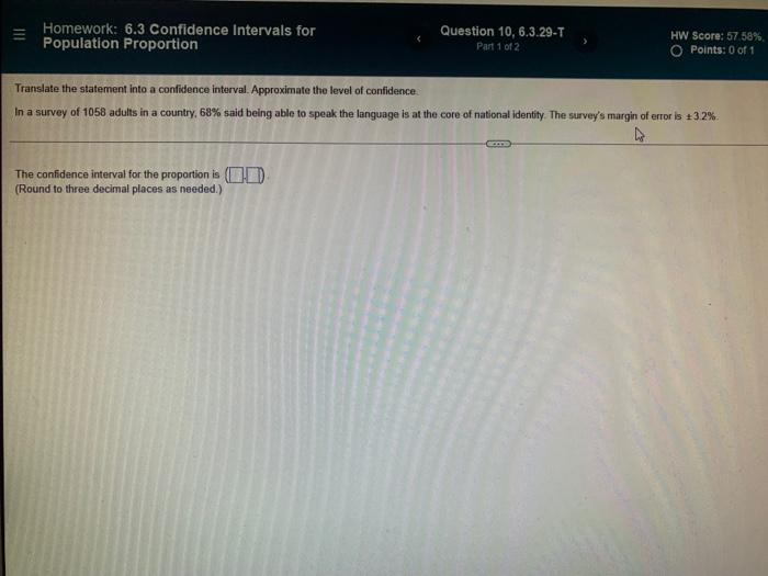 Solved III Homework: 6.3 Confidence Intervals for Population | Chegg.com
