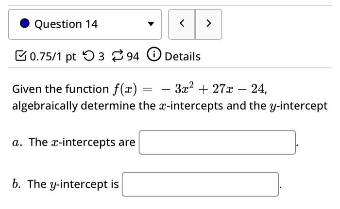 Solved Given the function f(x)=−3x2+27x−24 algebraically | Chegg.com