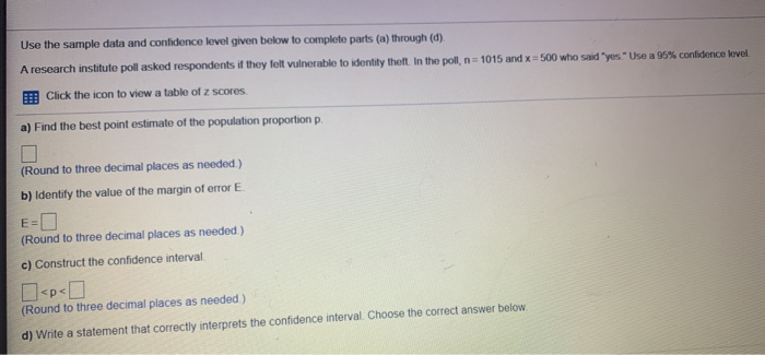 Solved Use the sample data and confidence level given below | Chegg.com