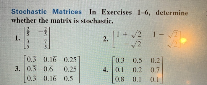 Solved Stochastic Matrices In Exercises 1 6 Determine 9142